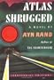 Atlas Shrugged: (Centennial Edition)