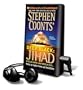 Jihad: A Faceless Enemy, a War Waged on Faith... [With Earbuds] (Stephen Coonts' Deep Black (Playaway))