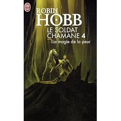 Le Soldat chamane, Tome 4 : La magie de la peur