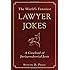The World's Funniest Lawyer Jokes: A Caseload of Jurisprudential Jest