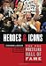 The Pro Wrestling Hall of Fame: Heroes & Icons (Pro Wrestling Hall of Fame series)