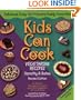 Kids Can Cook: Vegetarian Recipes Kitchen-Tested by Kids for Kids