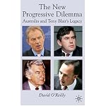 The New Progressive Dilemma: Australia and Tony Blair's Legacy book cover