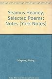 Seamus Heaney : selected poems : notes