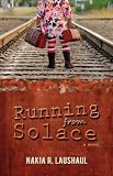 Running from Solace