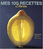 Revue Minerva  / Mes 100 recettes de citron