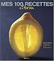 Mes 100 recettes de citron