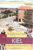 Aufgewachsen in Kiel in den 60er und 70er Jahren