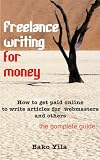 510aIL CCqL. SL160  Freelance writing for money: How to get paid online to write articles for webmasters and others. Reviews