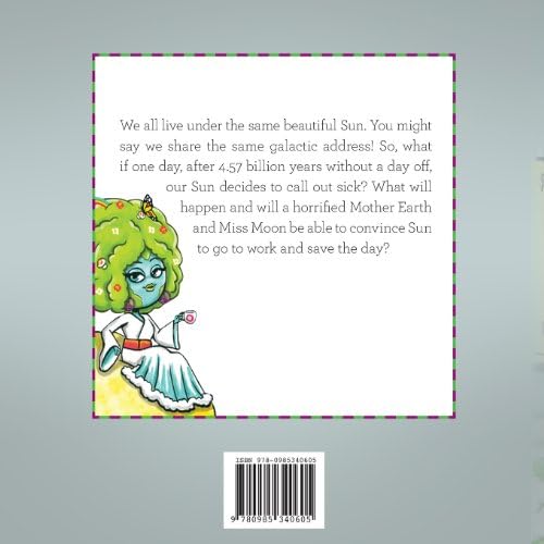 The day the sun called out sick!!! (Volume 1)