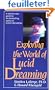 Exploring the World of Lucid Dreaming