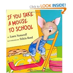 If You Take a Mouse to School (If You Give...)