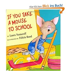 If You Take a Mouse to School (If You Give...)