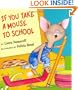 If You Take a Mouse to School