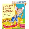 If You Take a Mouse to School (If You Give...)
