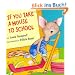 If You Take a Mouse to School (If You Give...)