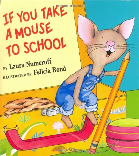 Cover image : If You Take a Mouse to School (If You Give...)