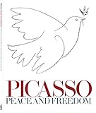 Picasso: Peace and Freedom