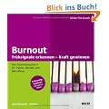 Burnout: Fr�hsignale erkennen - Kraft gewinnen: Das Praxis�bungsbuch f�r Trainer, Berater und Betroffene   8 Focusing-Schl�ssel, die wirklich helfen (Beltz Weiterbildung)