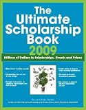 The Ultimate Scholarship Book 2009