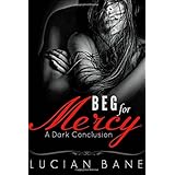 beg for mercy a dark conclusion