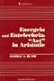 Energeia And Entelecheia: "Act" in Aristotle