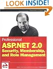 Professional ASP.NET 2.0 Security, Membership, and Role Management (Wrox Professional Guides)