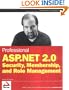Professional ASP.NET 2.0 Security, Membership, and Role Management (Wrox Professional Guides)