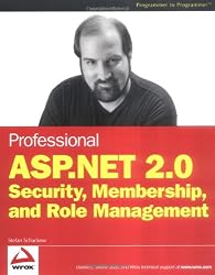 Professional ASP.NET 2.0 Security, Membership, and Role Management (Wrox Professional Guides)