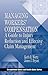 Managing Workers' Compensation (Occupational Safety & Health Guide Series)