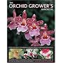 The Orchid Grower's Handbook: Step-by-step Advice for Gardening Indoors and Out, in 300 Clear Photographs