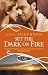 Set the Dark on Fire: A Rouge Romantic Suspense