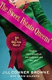 The Sweet Potato Queens' First Big-Ass Novel: Stuff We Didn't Actually Do, but Could Have, and May Yet