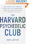 The Harvard Psychedelic Club: How Tim...