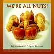 We're All Nuts!