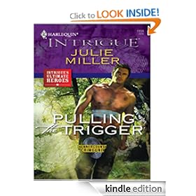 Pulling the Trigger (Harlequin Intrigue)