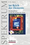 Im Reich der Elemente: Ein Reisef&uuml;hrer zu den Bausteinen der Natur - P. W. Atkins