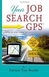 Your Job Search GPS: Navigate To Your Career Destination In 10 Steps