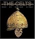 The Celts (History and Treasures of an Ancient Civilization)