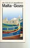 Malta - Gozo - dtv - Merian. - Klaus B&ouml;tig, Marianne Buttigieg-Jaklin