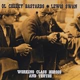 Working Class Heroes & Truths