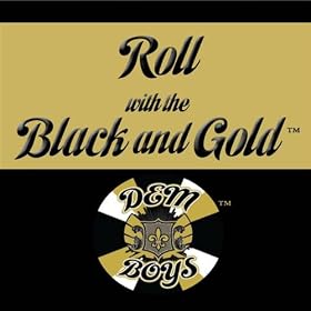Roll With the Black and Gold