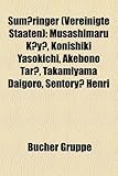 Sumringer (Vereinigte Staaten): Musashimaru KY, Konishiki Yasokichi, Akebono Tar, Takamiyama Daigoro, Sentory Henri-