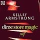 Dime Store Magic