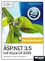 Microsoft ASP.NET 3.5 mit Visual C# 2008 - Das Entwicklerbuch: Grundlagen, Techniken, Profi-Know-how