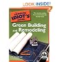 The Complete Idiot's Guide to Green Building and Remodeling