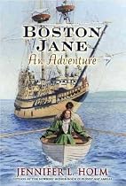 BOSTON JANE - The Boston Jane Trilogy Book (1) One