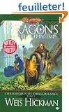 Dragonlance - Chroniques de Dragonlance, tome 3 : Dragons d'une aube de printemps