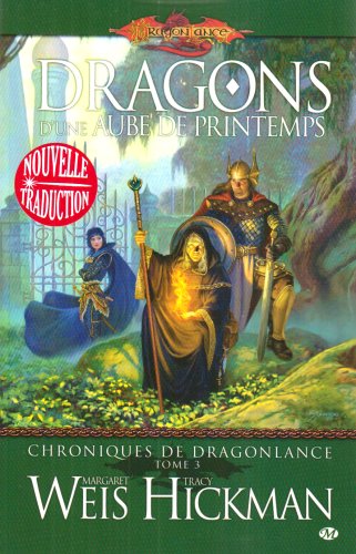Cover image : Dragonlance - Chroniques de Dragonlance, tome 3 : Dragons d'une aube de printemps