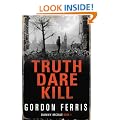 Truth Dare Kill: Danny McRae Series, Book 1